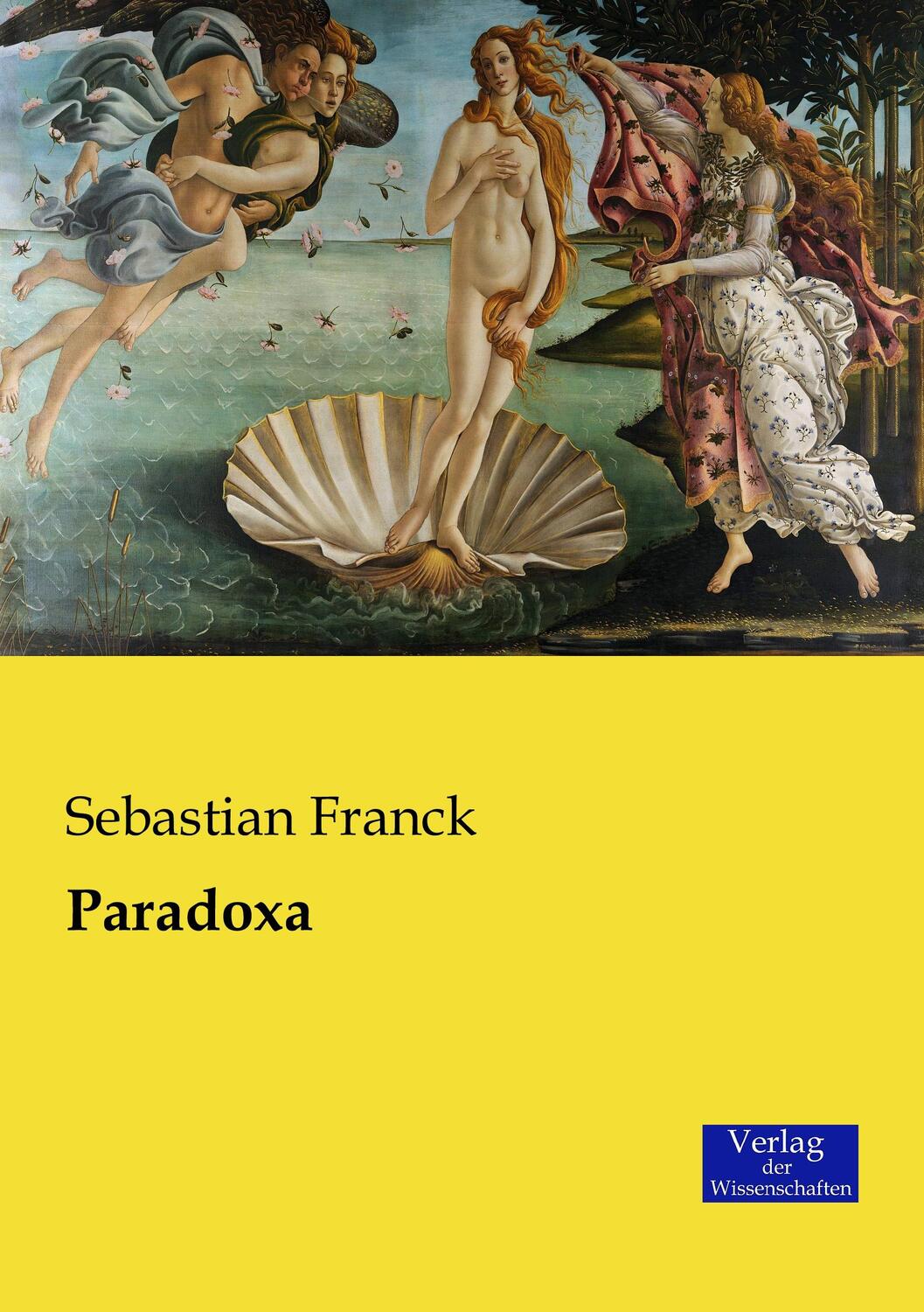 Cover: 9783957006394 | Paradoxa | Sebastian Franck | Taschenbuch | Verlag der Wissenschaften