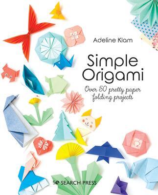 Cover: 9781800920835 | Simple Origami | Over 50 Pretty Paper Folding Projects | Adeline Klam