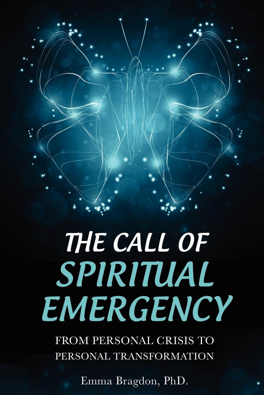 Cover: 9781456611422 | The Call of Spiritual Emergency | Emma Bragdon | Taschenbuch | 2013