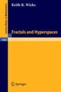 Cover: 9783540549659 | Fractals and Hyperspaces | Keith R. Wicks | Taschenbuch | Paperback
