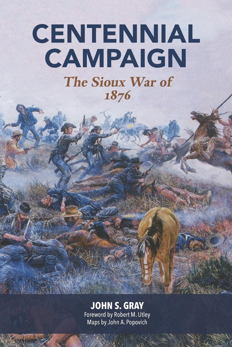 Cover: 9780806121529 | Centennial Campaign | The Sioux War of 1876 | John S. Gray | Buch