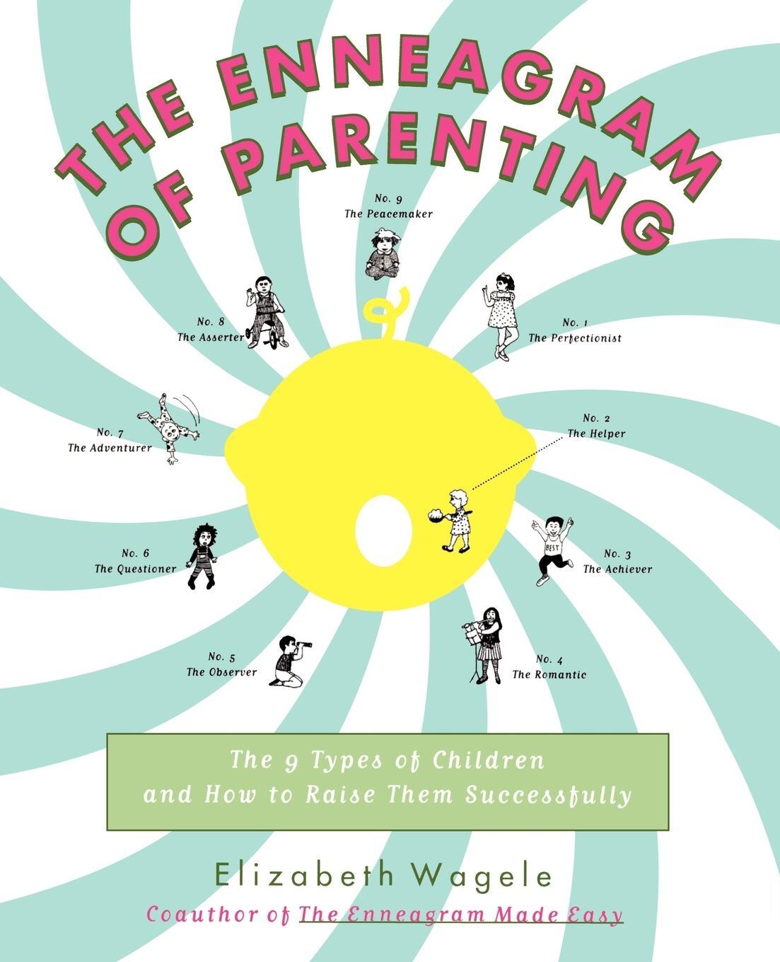 Cover: 9780062514554 | The Enneagram of Parenting | Elizabeth Wagele | Taschenbuch | Englisch