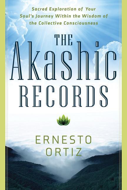 Cover: 9781601633453 | The Akashic Records: Sacred Exploration of Your Soul's Journey...