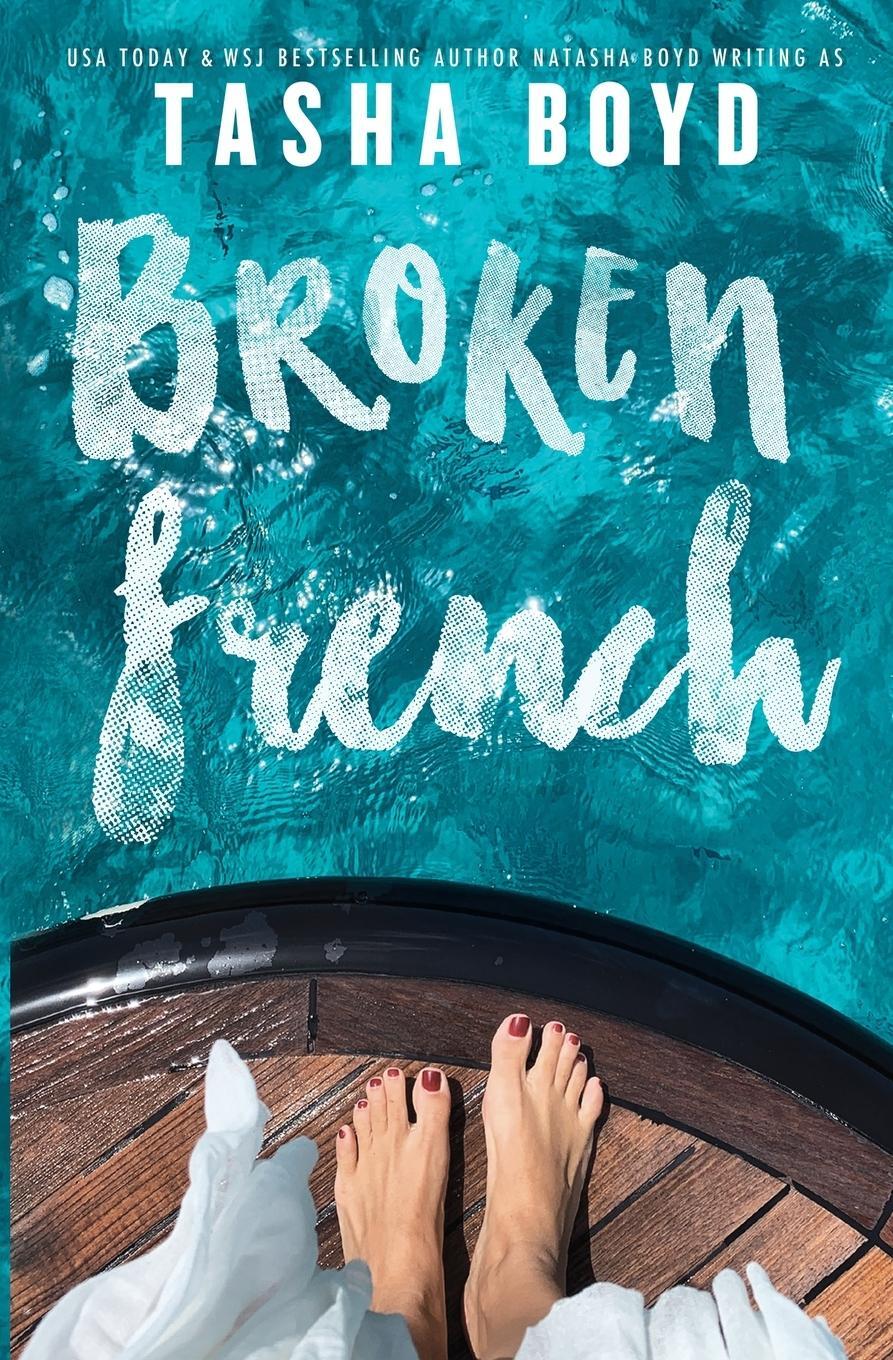 Cover: 9781736997901 | Broken French | Tasha Boyd (u. a.) | Taschenbuch | Paperback | 2021