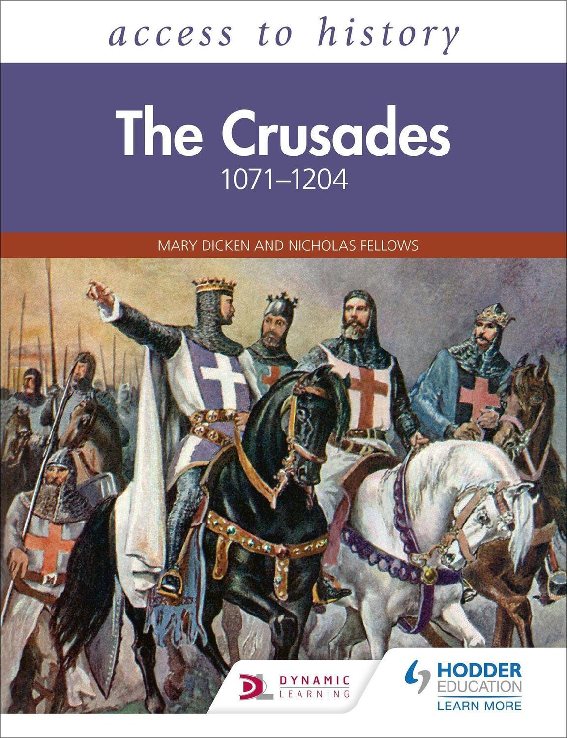 Cover: 9781510468696 | Access to History: The Crusades 1071-1204 | Mary Dicken | Taschenbuch