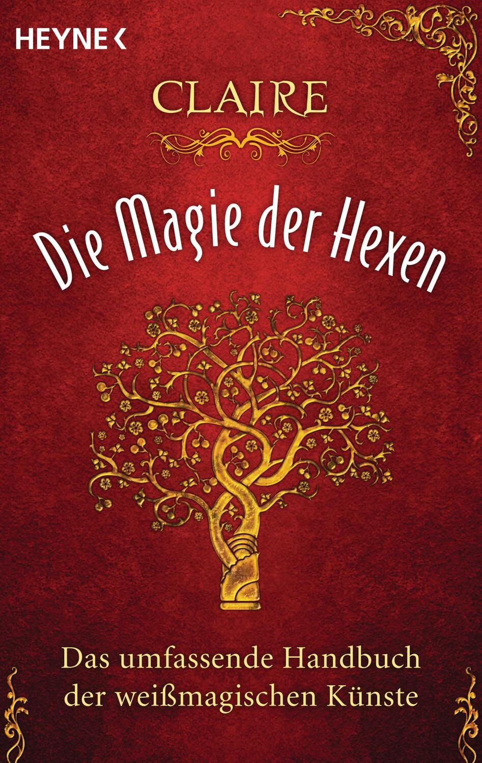 Cover: 9783453702509 | Die Magie der Hexen | Das umfassende Handbuch der weißmagischen Künste