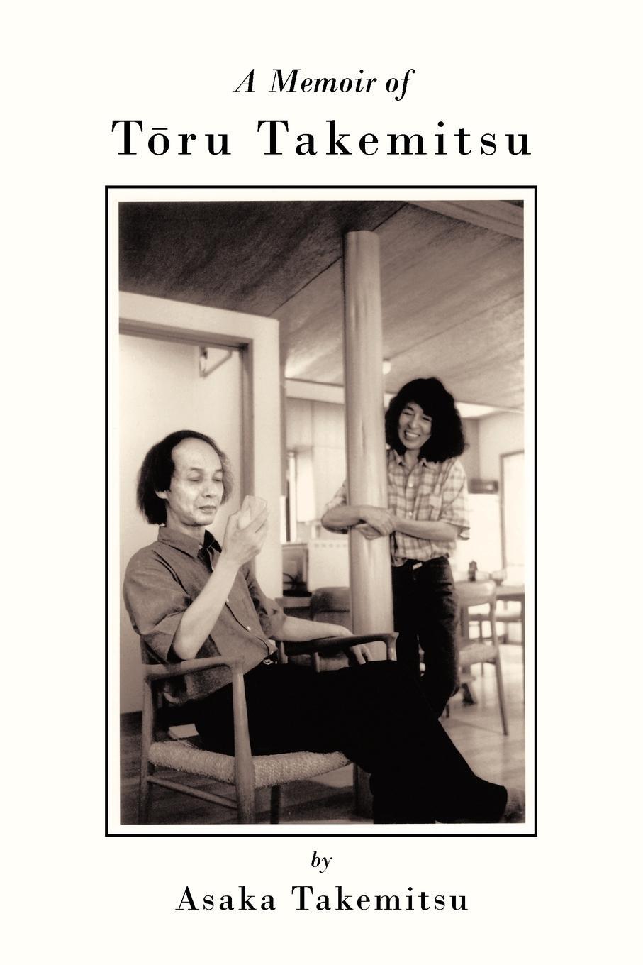 Cover: 9781450271110 | A Memoir of T Ru Takemitsu | Asaka Takemitsu | Taschenbuch | Paperback