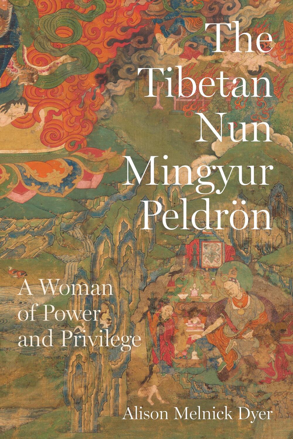 Cover: 9780295750361 | The Tibetan Nun Mingyur Peldroen | A Woman of Power and Privilege