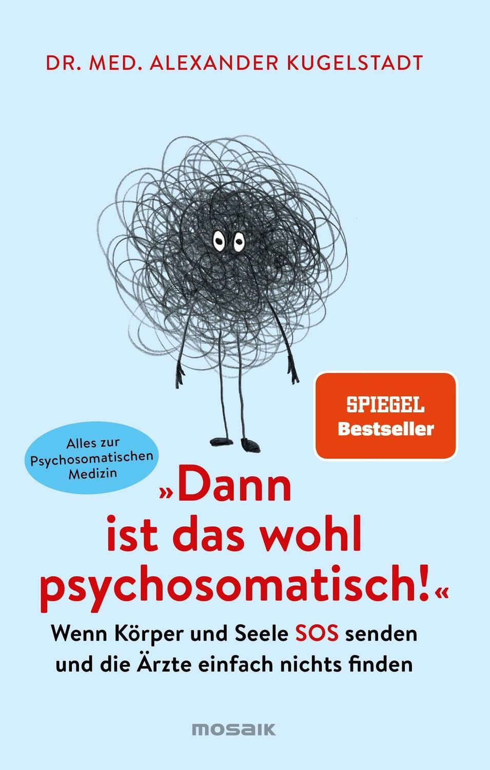 Cover: 9783442393589 | "Dann ist das wohl psychosomatisch!" | Alexander Kugelstadt | Buch