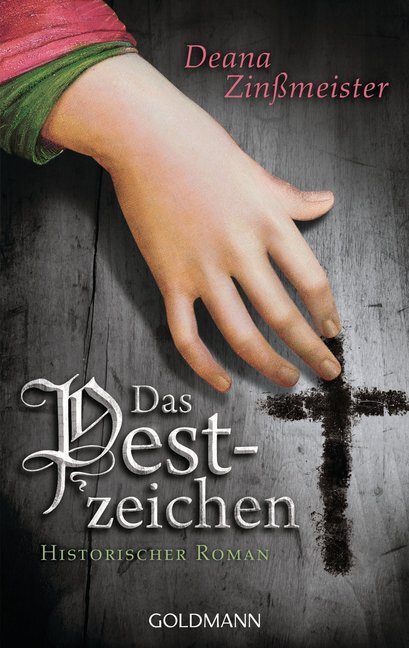 Cover: 9783442476398 | Das Pestzeichen | Historischer Roman. Originalausgabe | Zinßmeister