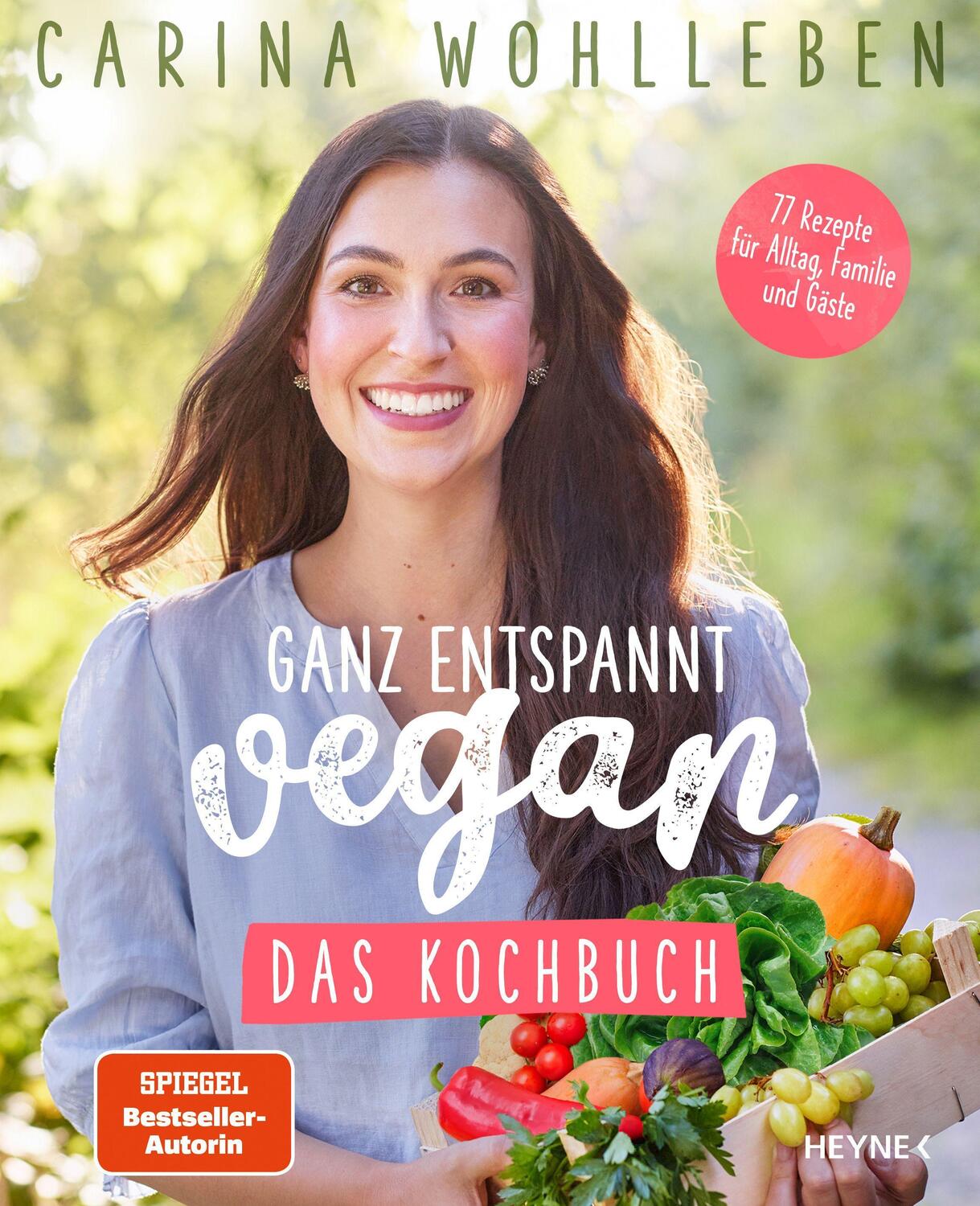 Cover: 9783453606425 | Ganz entspannt vegan - Das Kochbuch | Carina Wohlleben | Taschenbuch