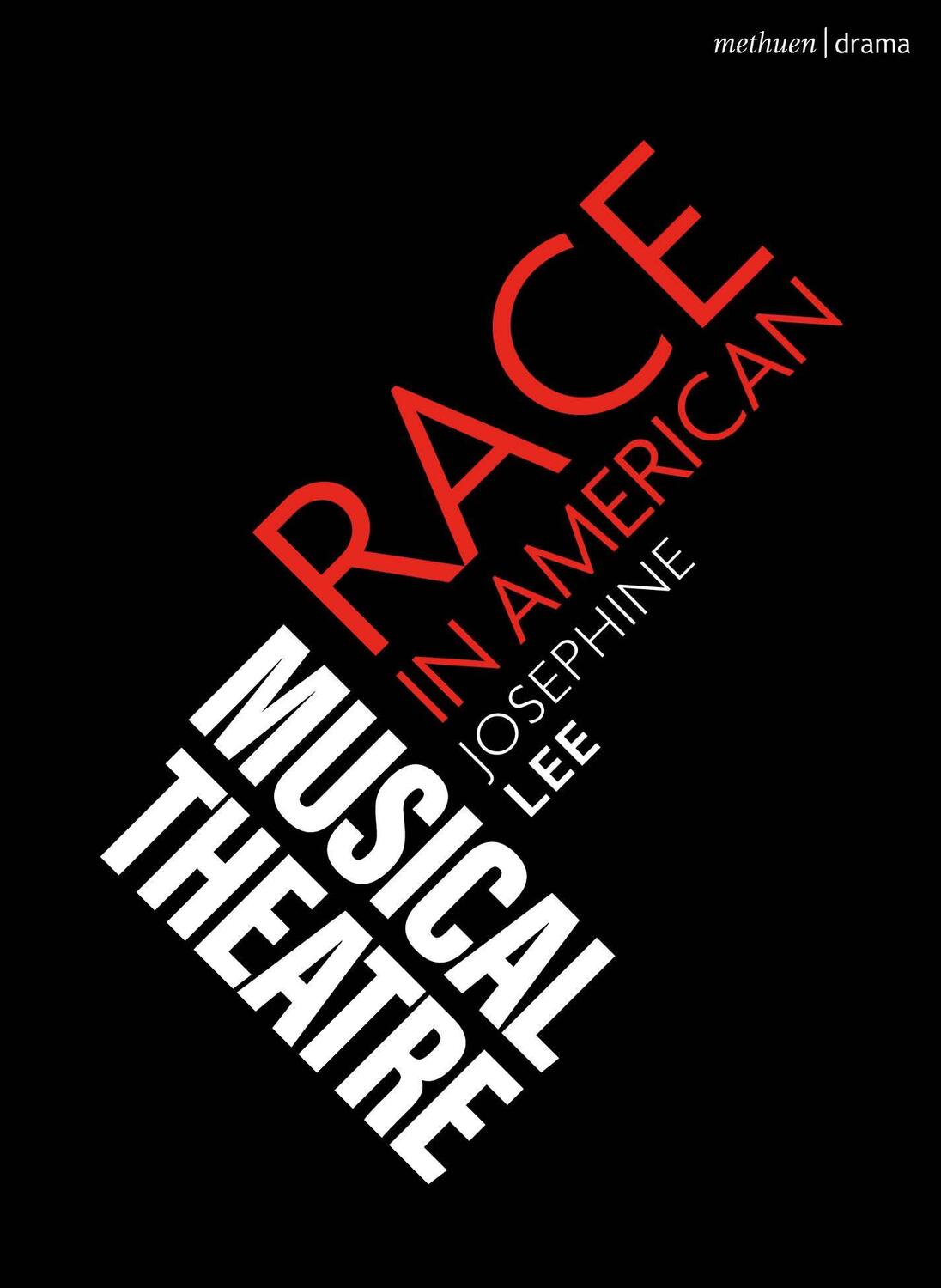 Cover: 9781350248212 | Race in American Musical Theater | Josephine Lee | Taschenbuch | 2023