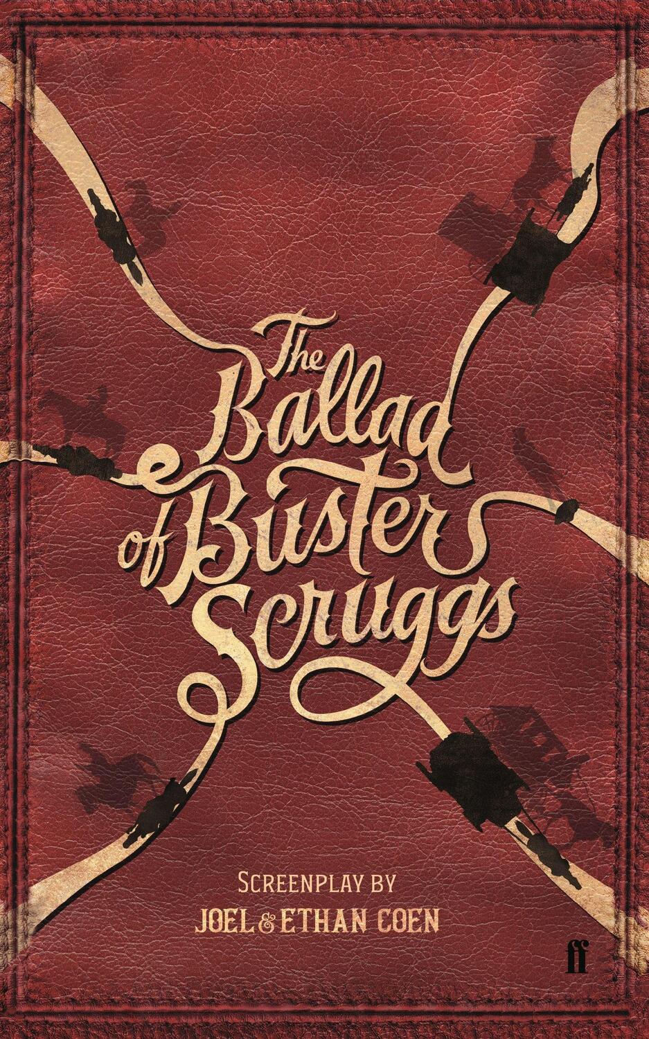 Cover: 9780571353323 | The Ballad of Buster Scruggs | Joel Coen & Ethan Coen | Taschenbuch