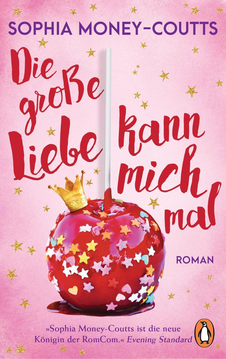 Cover: 9783328107934 | Die große Liebe kann mich mal | Roman | Sophia Money-Coutts | Buch