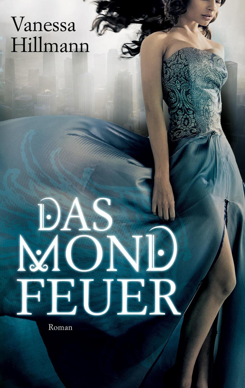 Cover: 9783754374764 | Das Mondfeuer | Vanessa Hillmann | Taschenbuch | Books on Demand