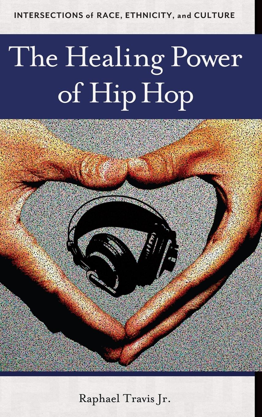 Cover: 9781440831300 | The Healing Power of Hip Hop | Raphael Travis | Buch | Englisch | 2015