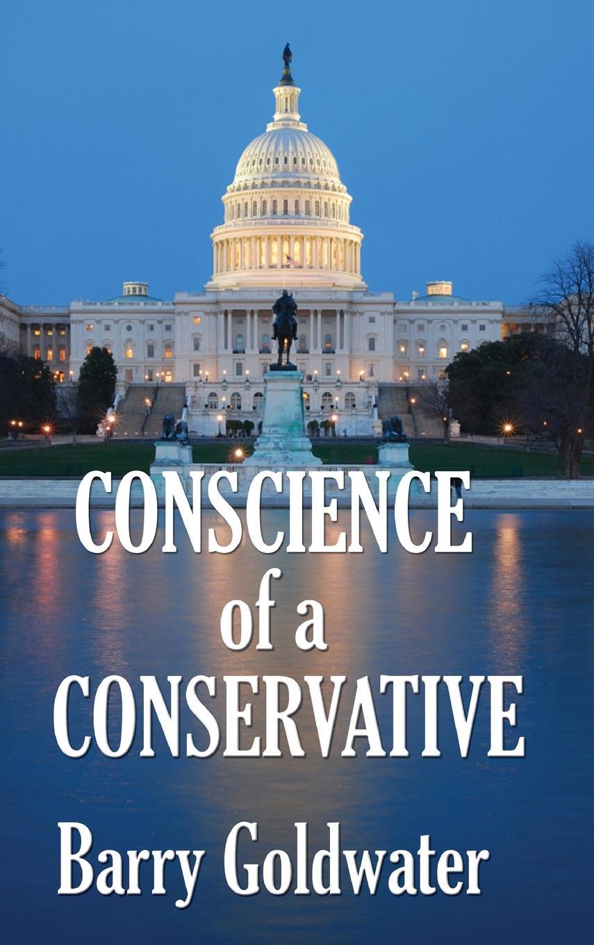 Cover: 9781515432548 | Conscience of a Conservative | Barry Goldwater | Buch | Englisch