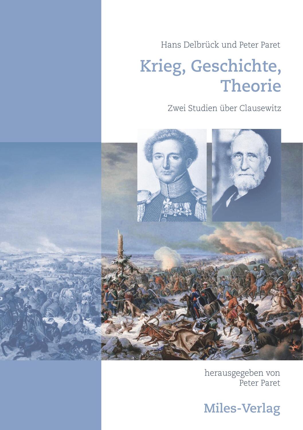 Cover: 9783945861820 | Krieg, Geschichte, Theorie | Zwei Studien über Clausewitz | Buch