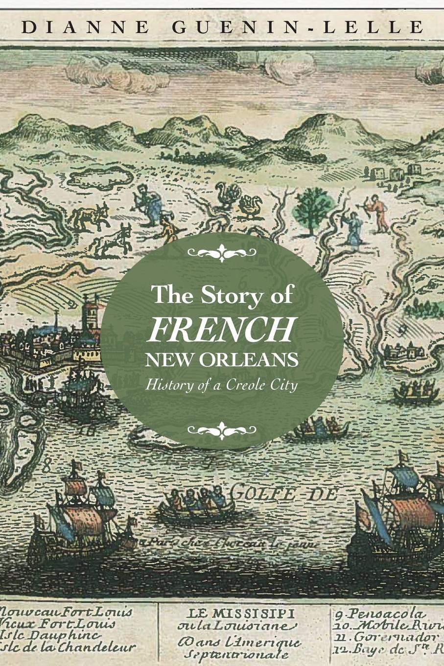 Cover: 9781496820303 | Story of French New Orleans | History of a Creole City | Guenin-Lelle