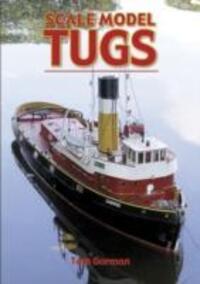 Cover: 9781854862556 | Scale Model Tugs | Tom Gorman | Taschenbuch | Kartoniert / Broschiert