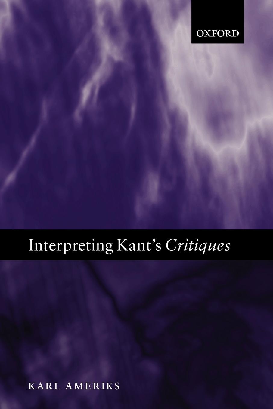 Cover: 9780199247325 | Interpreting Kant's Critiques | Karl Ameriks | Taschenbuch | Paperback