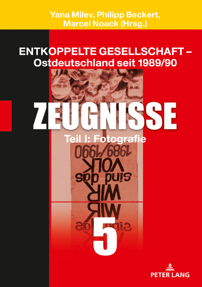 Cover: 9783631819913 | Entkoppelte Gesellschaft - Ostdeutschland seit 1989/90 | Milev (u. a.)