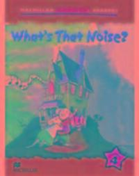Cover: 9781405057196 | Macmillan Children's Readers What's that Noise? International Level 4