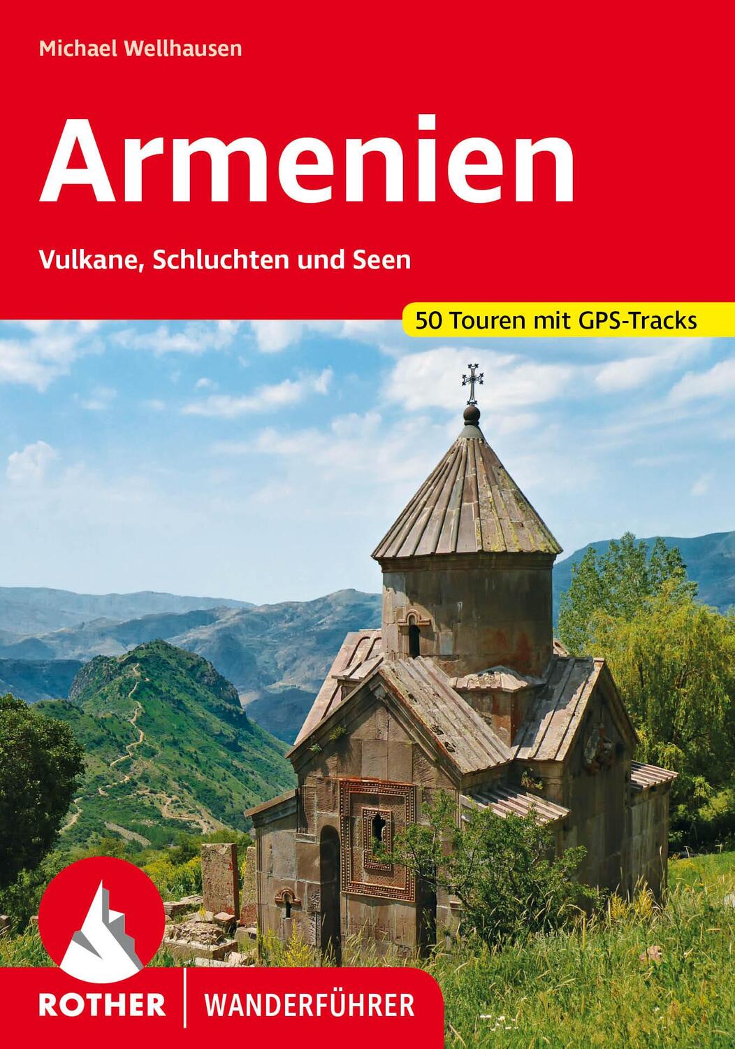 Cover: 9783763345687 | Armenien | Vulkane, Schluchten und Seen. 50 Touren mit GPS-Tracks