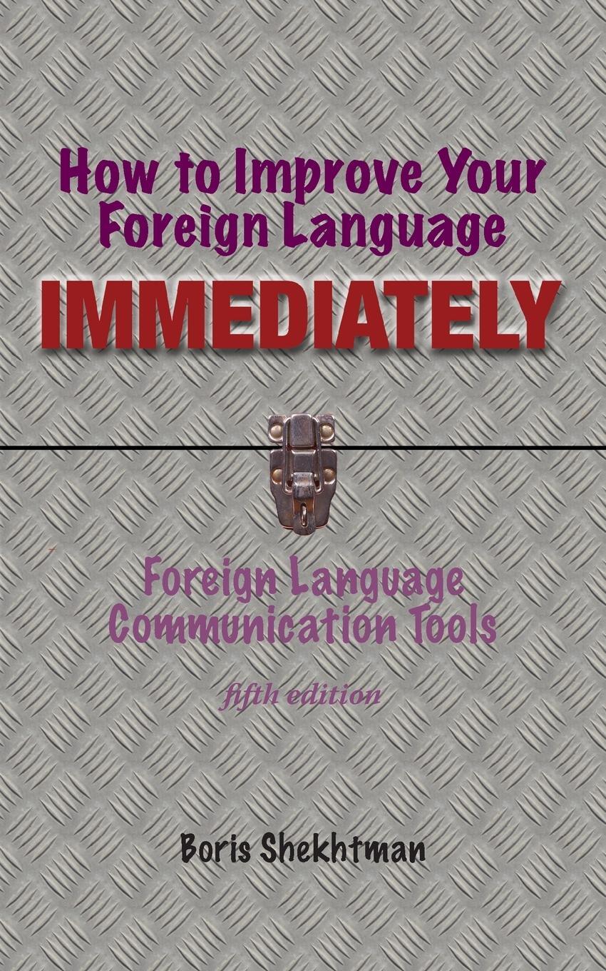 Cover: 9781950328871 | How to Improve Your Foreign Language Immediately, Fifth Edition | Buch