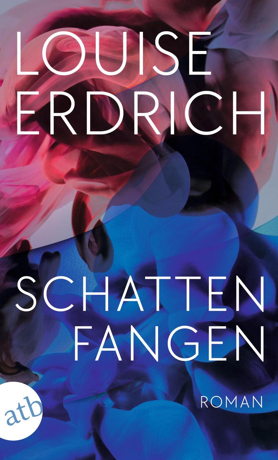 Cover: 9783746639901 | Schattenfangen | Roman | Louise Erdrich | Taschenbuch | 240 S. | 2023