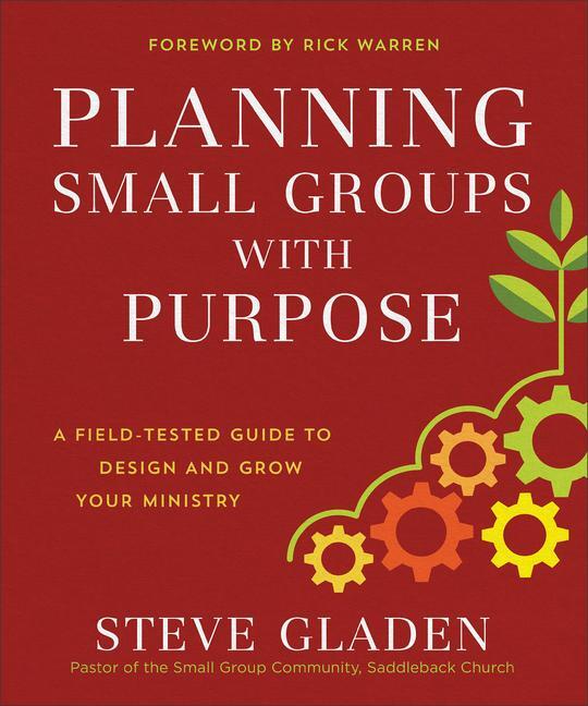Cover: 9780801077890 | Planning Small Groups with Purpose - A Field-Tested Guide to Design...
