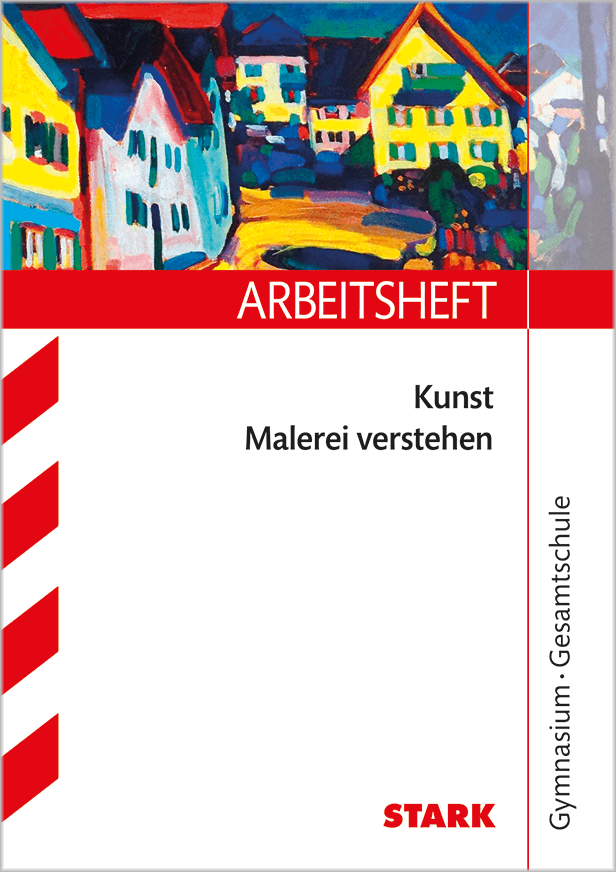 Cover: 9783866688544 | STARK Arbeitsheft Kunst Oberstufe - Malerei verstehen | Katja Heckes