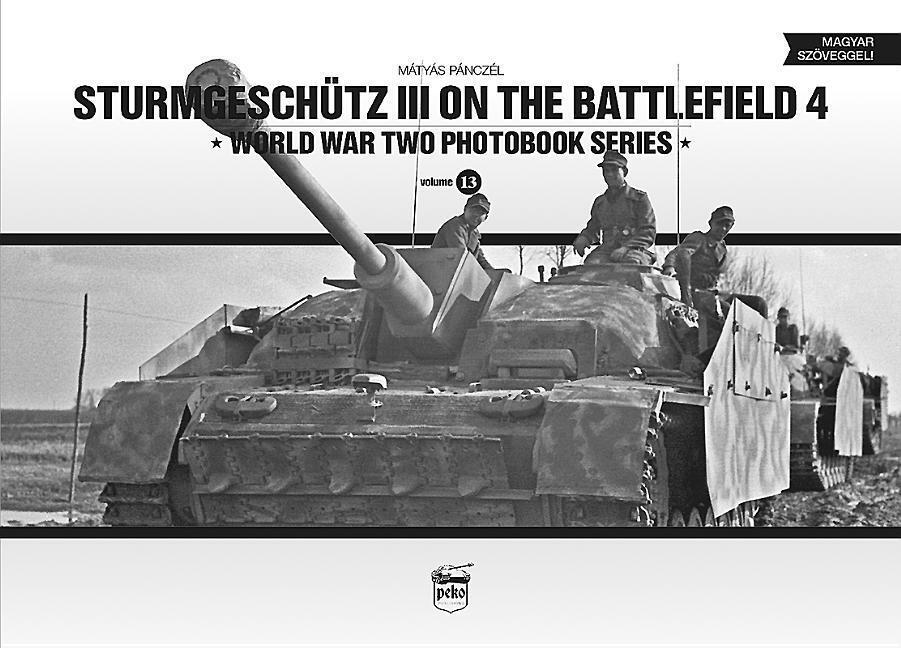 Cover: 9786155583025 | Sturmgeschutz III on the Battlefield: Volume 4 | Mátyás Pánczél | Buch