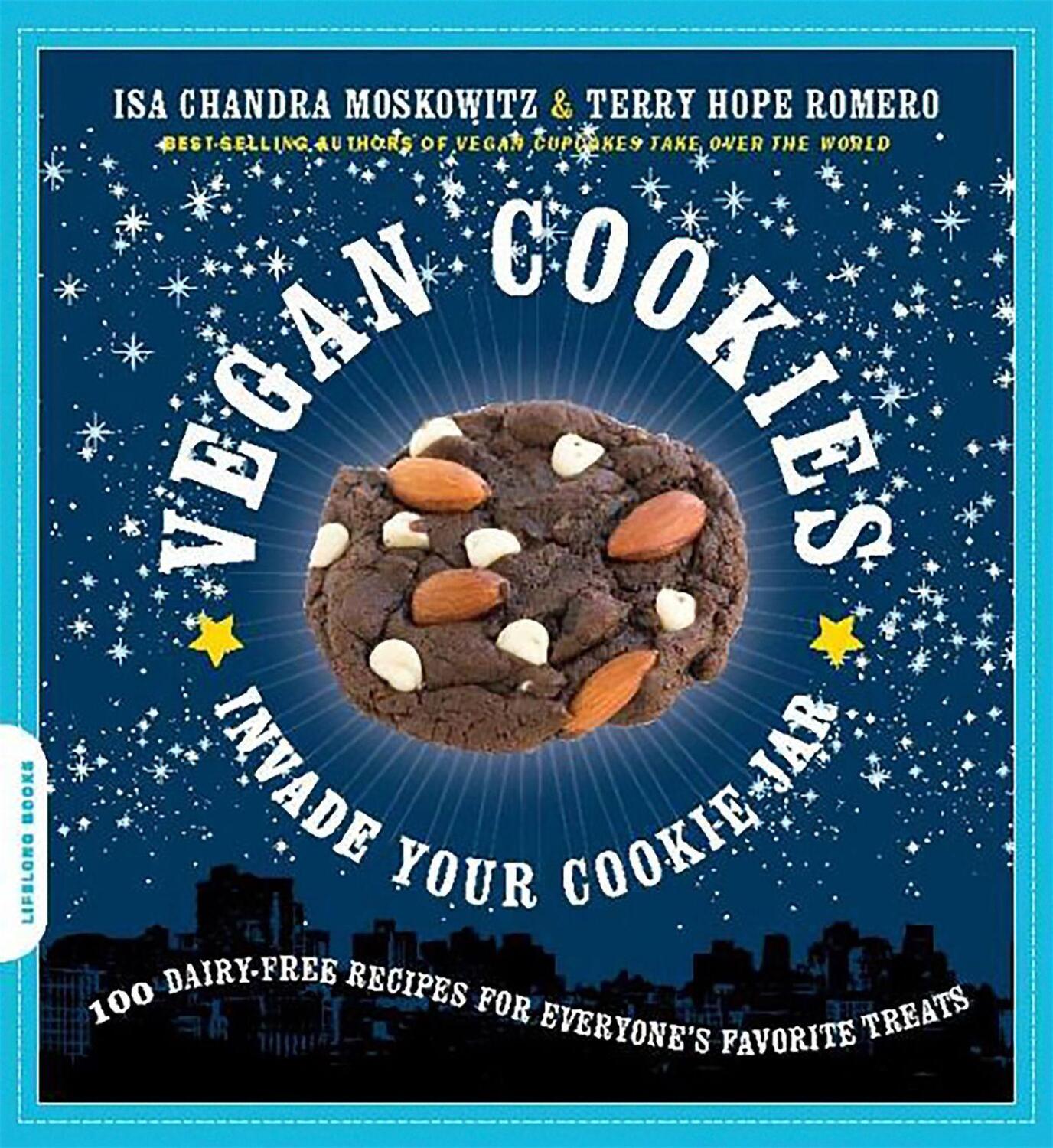 Cover: 9781600940484 | Vegan Cookies Invade Your Cookie Jar | Isa Moskowitz (u. a.) | Buch
