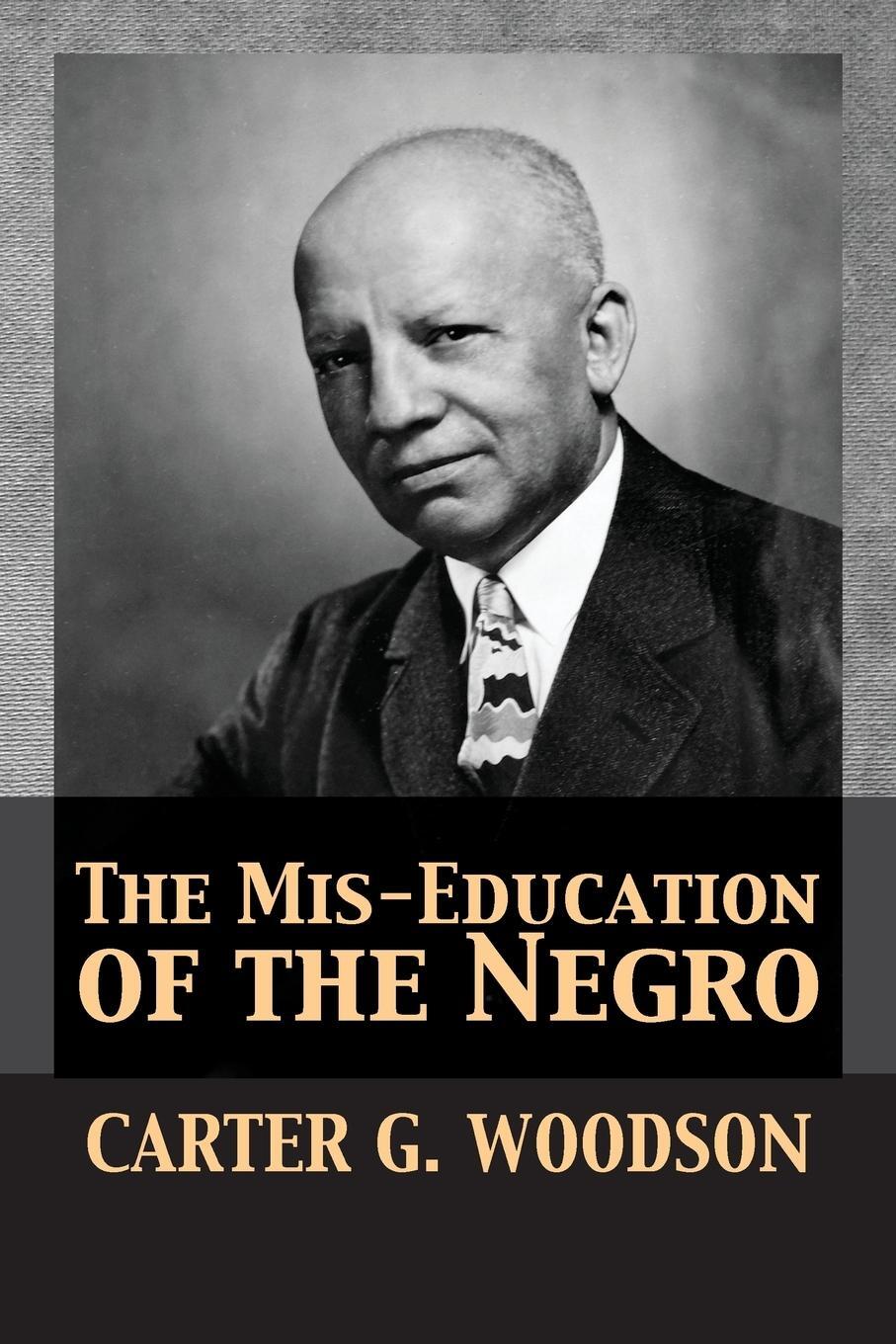 Cover: 9781680920680 | The Mis-Education of the Negro | Carter Godwin Woodson | Taschenbuch