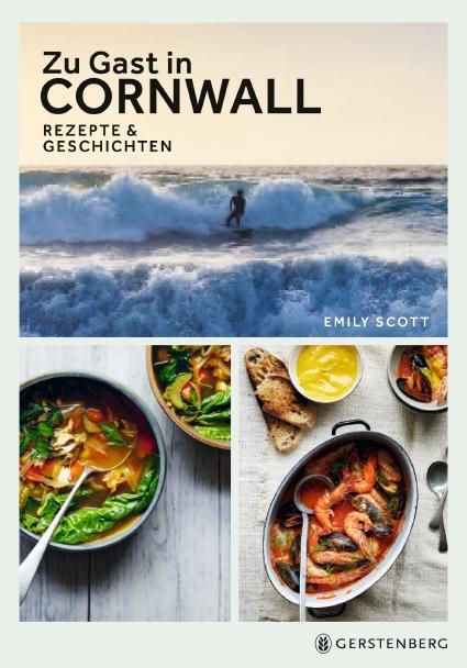 Cover: 9783836921824 | Zu Gast in Cornwall | Rezepte &amp; Geschichten | Emily Scott | Buch