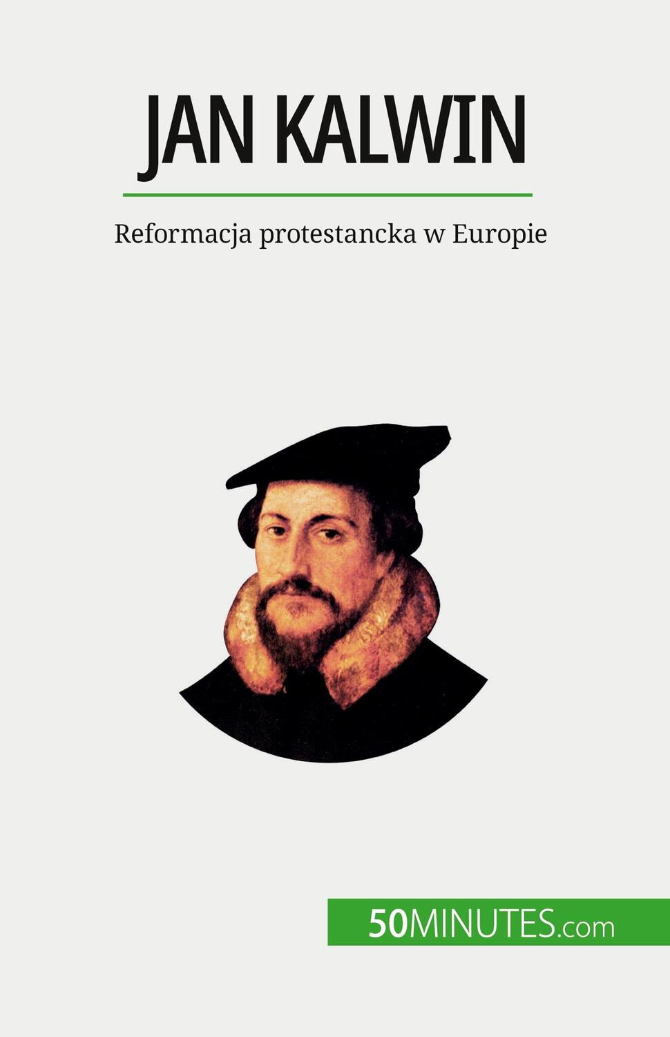 Cover: 9782808671330 | Jan Kalwin | Reformacja protestancka w Europie | Aude Cirier | Buch