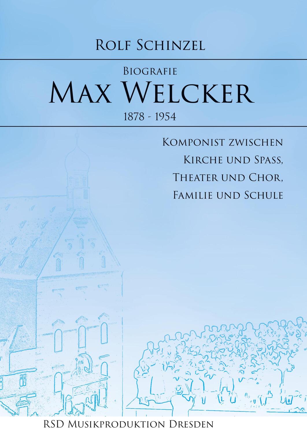 Cover: 9783347175471 | Max Welcker | Biografie | Rolf Schinzel | Buch | 324 S. | Deutsch