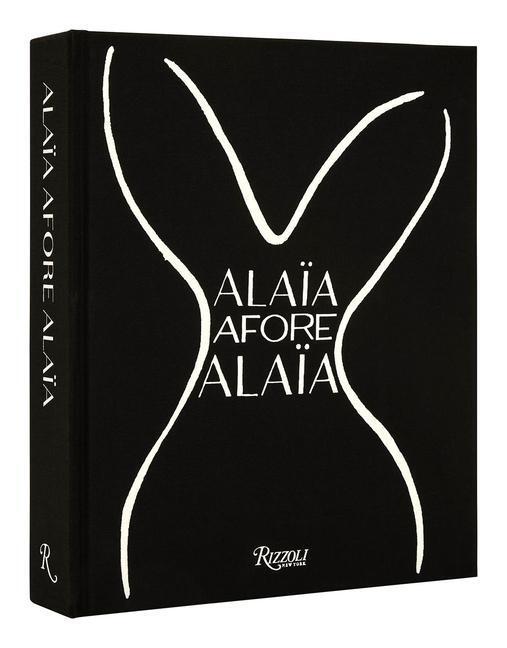 Cover: 9780847871124 | Alaia Afore Alaia | Laurence Benaim (u. a.) | Buch | Englisch | 2022