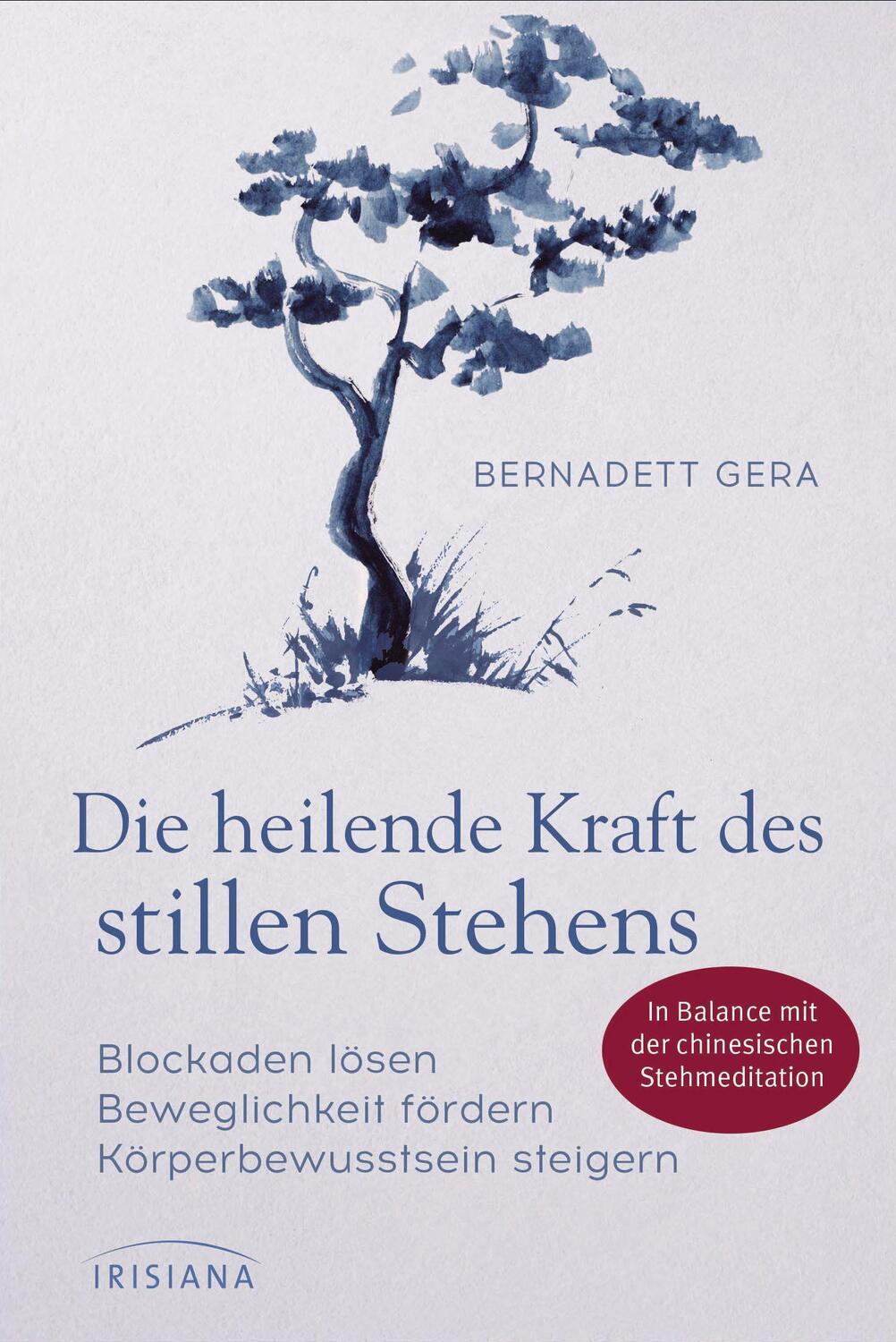Cover: 9783424153934 | Die heilende Kraft des stillen Stehens | Bernadett Gera | Taschenbuch
