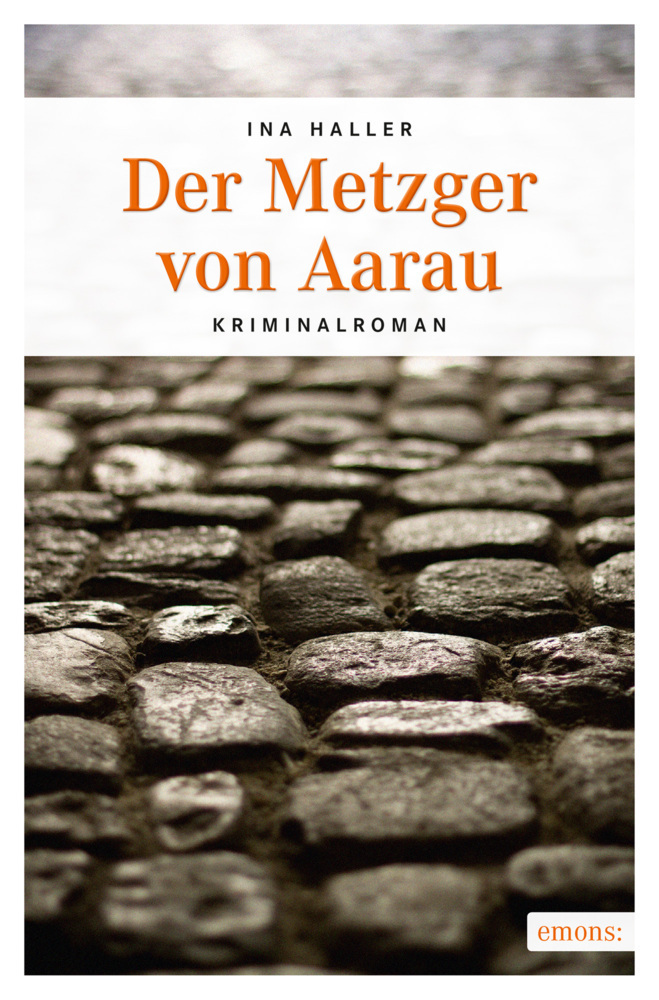 Cover: 9783954514830 | Der Metzger von Aarau | Kriminalroman | Ina Haller | Taschenbuch