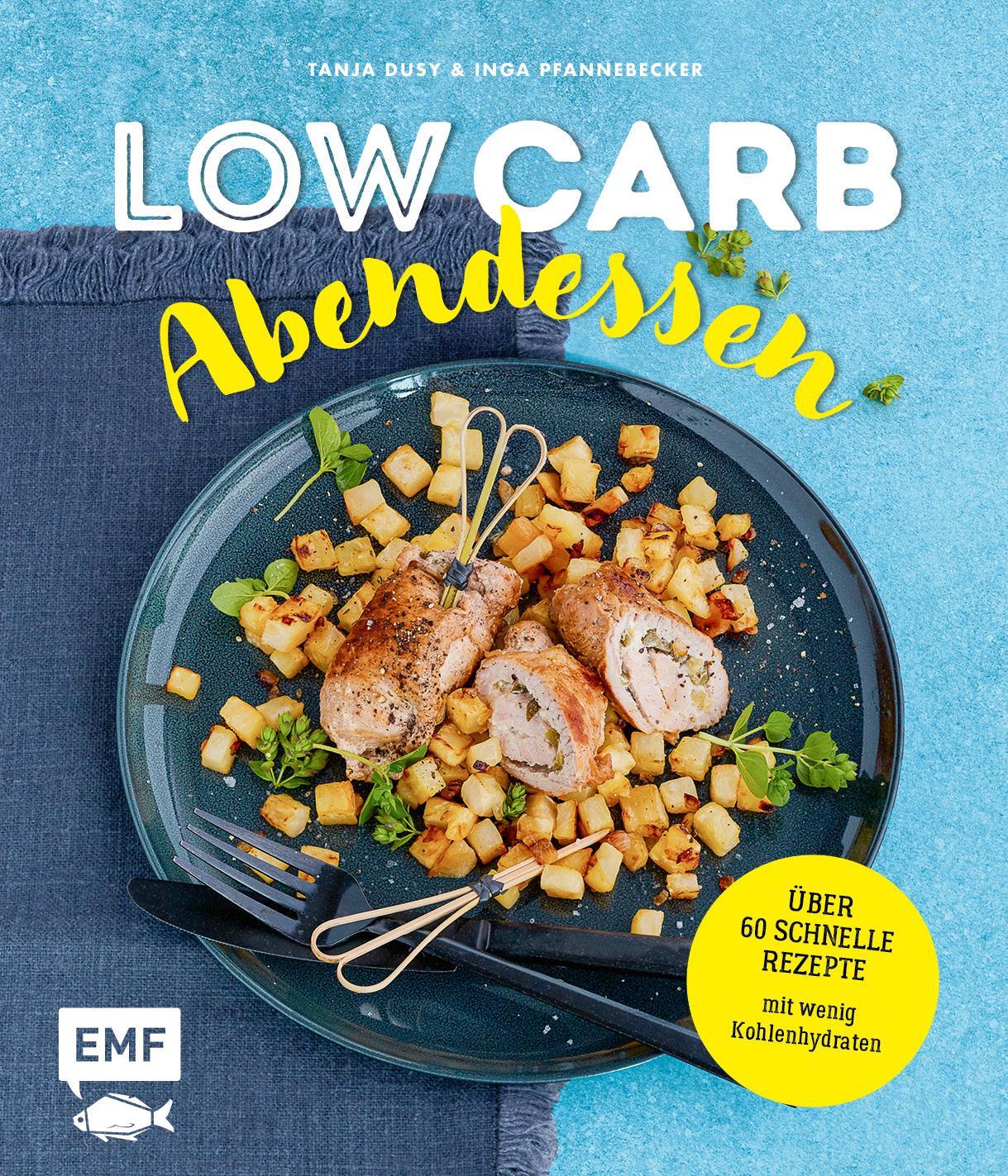 Cover: 9783960938033 | Low Carb Abendessen | Tanja Dusy (u. a.) | Buch | Deutsch | 2019