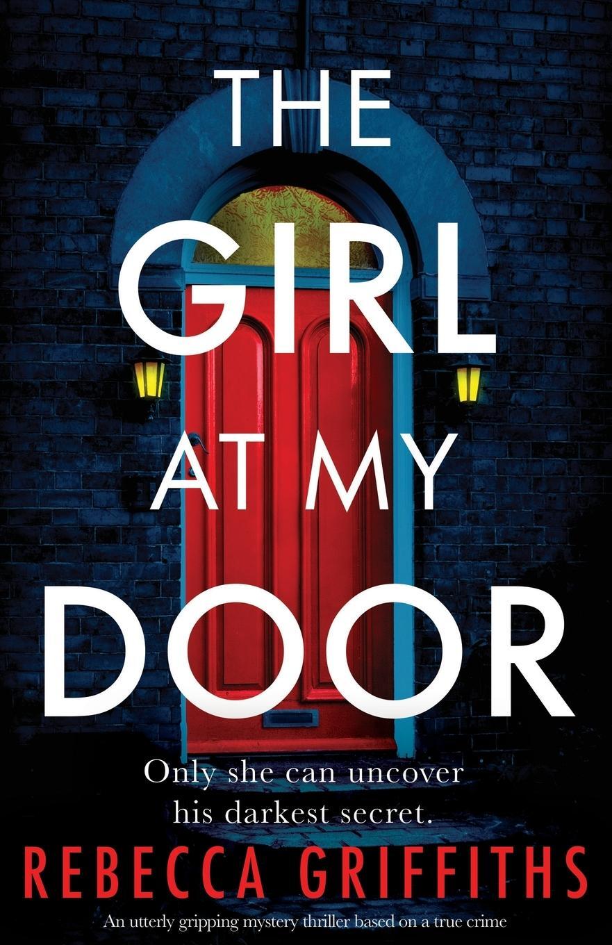 Cover: 9781800198920 | The Girl at My Door | Rebecca Griffiths | Taschenbuch | Paperback