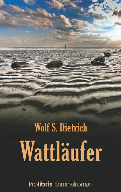 Cover: 9783935263313 | Wattläufer | Nordseekrimi | Wolf S Dietrich | Taschenbuch | Deutsch
