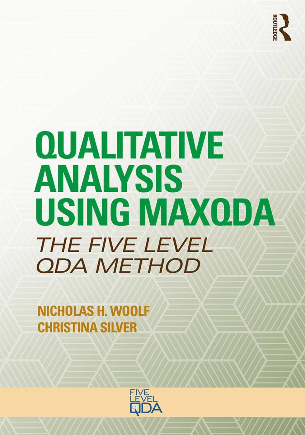 Cover: 9781138286191 | Qualitative Analysis Using MAXQDA | The Five-Level QDA(TM) Method