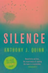 Cover: 9781784971250 | Silence | Anthony J. Quinn | Taschenbuch | Kartoniert / Broschiert