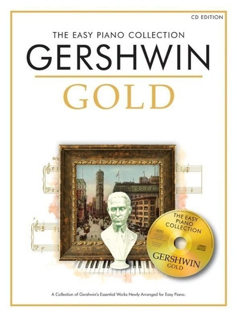 Cover: 9781780382968 | The Easy Piano Collection: Gershwin Gold (CD Ed.) | Chester Music