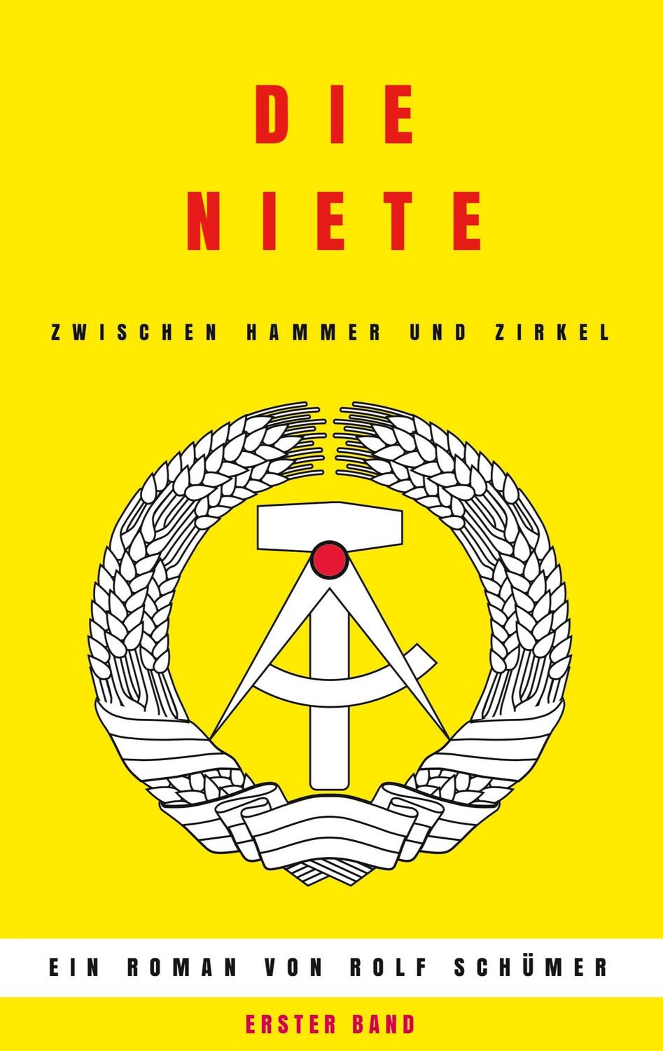 Cover: 9783347386419 | Die Niete zwischen Hammer und Zirkel | Rolf Schümer | Taschenbuch