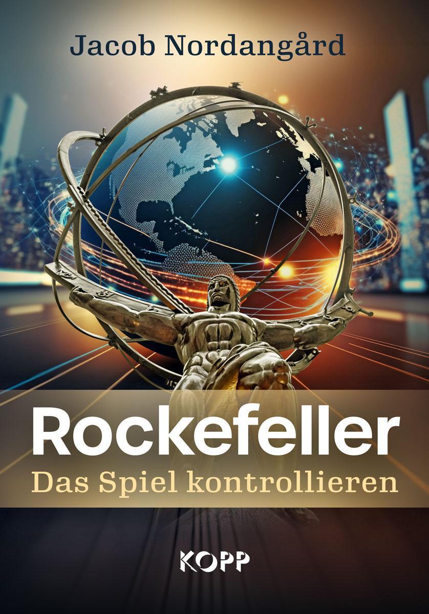 Cover: 9783989920408 | Rockefeller - Das Spiel kontrollieren | Jacob Nordangård | Buch | 2024