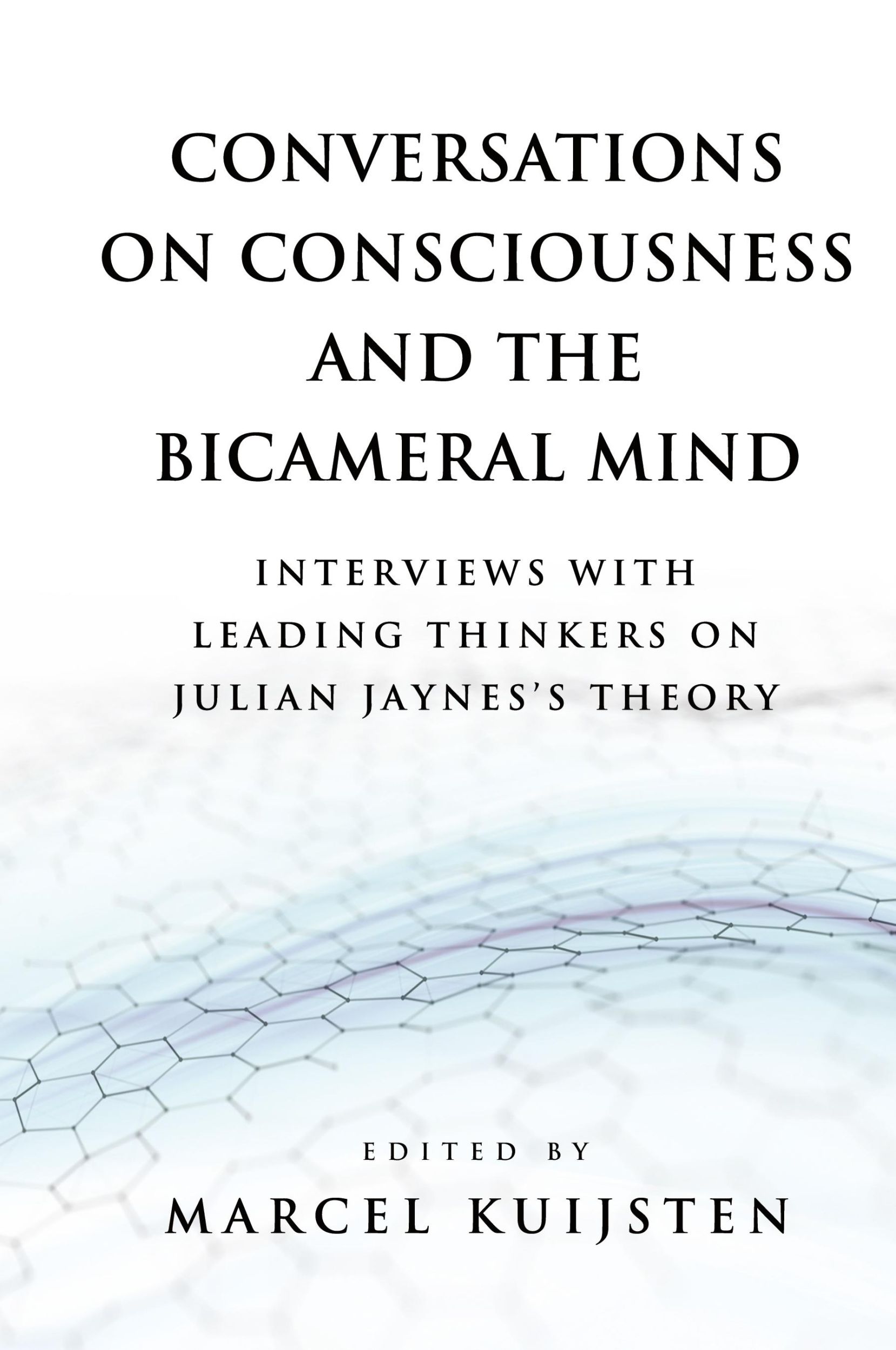 Cover: 9781737305538 | Conversations on Consciousness and the Bicameral Mind | Kuijsten